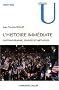 L'histoire imm�diate : Historiographie, sources et m�thodes