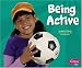 Being Active (Healthy Eating With My Pyramid)