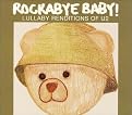 Rockabye Baby! Lullaby Renditions of U2