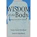 The Wisdom of the Body: Making Sense of Our Sexuality (Crossroad Faith & Formation Book)