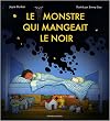Le monstre qui mangeait le noir