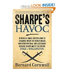 The Sharpe Series (7) - Sharpe's Havoc: The Northern Portugal Campaign, Spring 1809