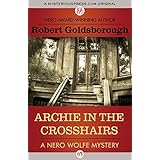 archie in the crosshairs the nero wolfe mysteries