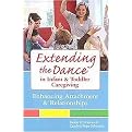 Extending the Dance in Infant and Toddler Caregiving (Paperback)