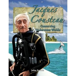 Jacques Cousteau: Conserving Underwater Worlds (In the Footsteps of Explorers) by John Zronik