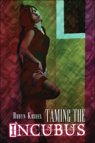 Taming the Incubus