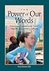 The Power of Our Words: Teacher Language that Helps Children Learn