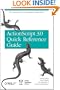 The ActionScript 3.0 Quick Reference Guide: For Developers and Designers Using Flash: For Developers and Designers Using Flash CS4 Professional (Adobe Developer Library)