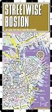 Streetwise Boston Map - Laminated City Center Street Map of Boston, Massachusetts - Folding pocket size travel map with MBTA subway map & trolley lines