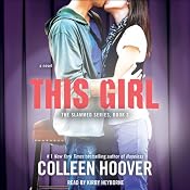 This Girl: A Novel: Slammed, Book 3 | [Colleen Hoover]
