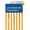 Constitutional Originalism: A Debate