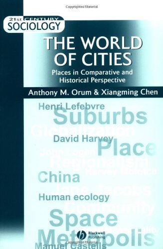 The World of Cities: Places in Comparative and Historical Perspective