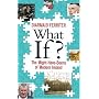 What If?