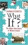 What If?