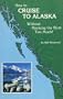 How to Cruise to Alaska (Olympia to Skagway) Without Rocking the Boat Too Much!