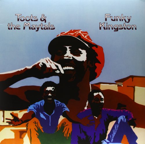 Toots &Amp; The Maytals - Funky Kingston - Zortam Music