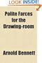 Polite Farces for the Drawing-Room