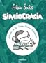 Simiocracia:: Cr�nica de la gran resaca econ�mica