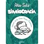 Simiocracia:: Cr�nica de la gran resaca econ�mica de Aleix Sal�