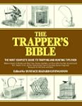 The Trapper's Bible: The Most Complet...