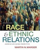 Race and Ethnic Relations: American and Global Perspectives, 7th Edition