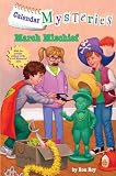 Calendar Mysteries #3: March Mischief (A Stepping Stone Book(TM))