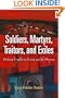 Soldiers, Martyrs, Traitors, and Exiles: Political Conflict in Eritrea and the Diaspora (The Ethnography of Political Violence)