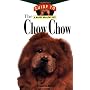 Chow Chow: An Owner's Guide to a Happy Healthy Pet by Paulett Braun