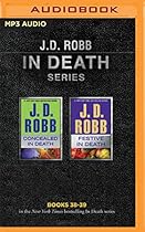 J. D. Robb - In Death Series: Books 38-39: Concealed in Death, Festive in Death J. D. Robb - In Death Series: Books 38-39: Concealed in Death, Festive in Death