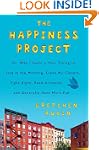 The Happiness Project: Or, Why I Spen...