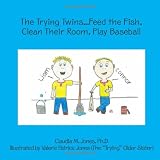 The Trying Twins...Feed the Fish, Clean Their Room, Play Baseball