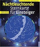 Produkt-Bild: Nachtleuchtende Sternkarte f&uuml;r Einsteiger: Einfach drehen, sicher erkennen