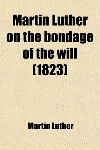 Bondage of the Will