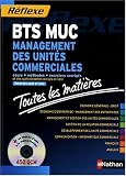 Management des unit�s commerciales BTS MUC : Toutes les mati�res (1C�d�rom)
