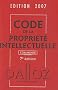Code de la propri�t� intellectuelle : Comment�, Edition 2007