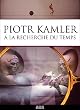 Piotr Kamler Collection ( Chronopolis / Hiver / La plan�te verte / Le trou / L'araign�l�phant / Le labyrinthe / D�licieuse catastrophe / Coeur de secours / Le pas / Une mission �ph [ Franz�sische Fassung, Keine Deutsche Sprache ]