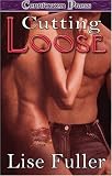 Cutting Loose