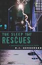 The Sleep That Rescues: A Supernatural Detective Novel (Teddy London series)
