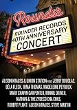 Rounder Records 40th Anniversary Concert