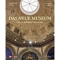 Das Neue Museum - The New Museum: Eine Ruine wird zum Juwel / A Ruin Becomes a Jewel