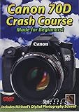 Canon 70D Crash Course Training Tutorial DVD | Made for Beginners!
