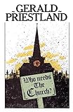 Who needs the church? : the 1982 Barclay Lectures