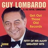 Get Out Those Old Records: Fifty of His Many Greatest Hits