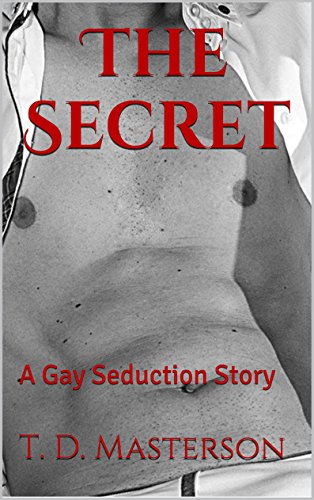 The Secret: A Gay Seduction Story (MM)