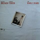 アーリー・イヤーズ (ウォルター・ベッカー & ドナルド・フェイゲン )