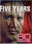 60 Minutes - Five Years (March 30, 2008)