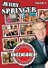 Jerry Springer: Undressed, Unleashed and Uncensored, Vol. 3