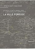 La ville poreuse. Un projet pour le grand Paris et la métropole de l'après-kyoto