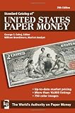 Standard Catalog Of United States Paper Money (Standard Catalog of U.S. Paper Money)