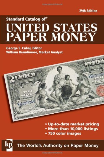 Standard Catalog Of United States Paper Money (Standard Catalog of U.S. Paper Money)